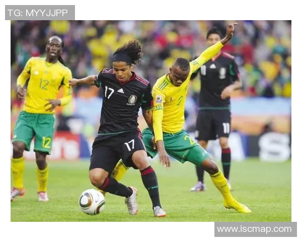 南非与墨西哥精彩对决赛况分析及数据统计报告